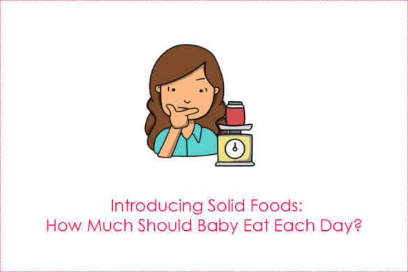 Introducing Solid Foods: How Much Should Baby Eat Each Day? (Chart)
